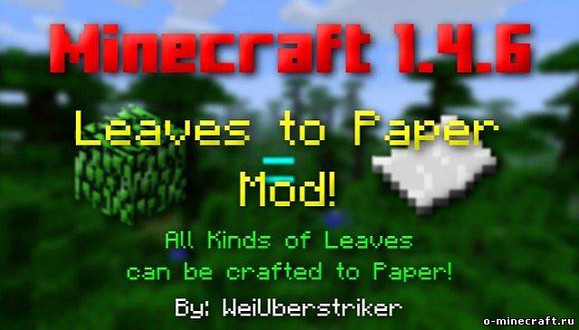 Leaves to Paper [1.4.6]