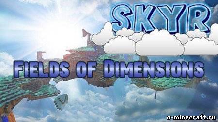 Fields of Dimensions: Skyr мод для Minecraft 1.5