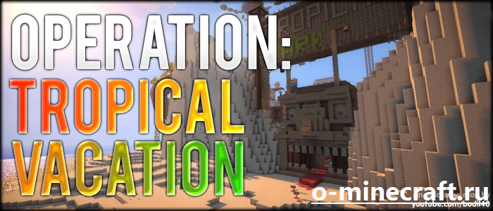 [ADV/PARK/RELAX] OPERATION: TROPICAL VACATION