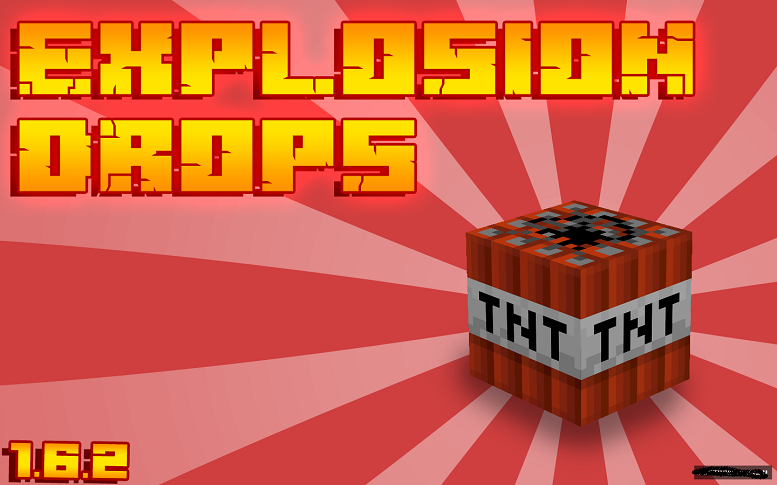 [1.6.2] ExplosionDrops - Взрывай без потерь