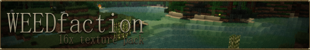 [16X][1.2.3] Weedfaction TexturePack v.1.75