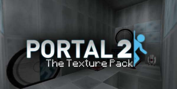 Portal 2 TexturePack [64x][1.3.2]